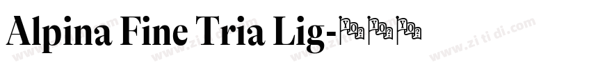 Alpina Fine Tria Lig字体转换